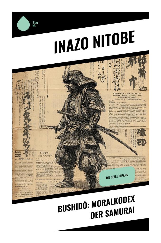Bushid: Moralkodex der Samurai