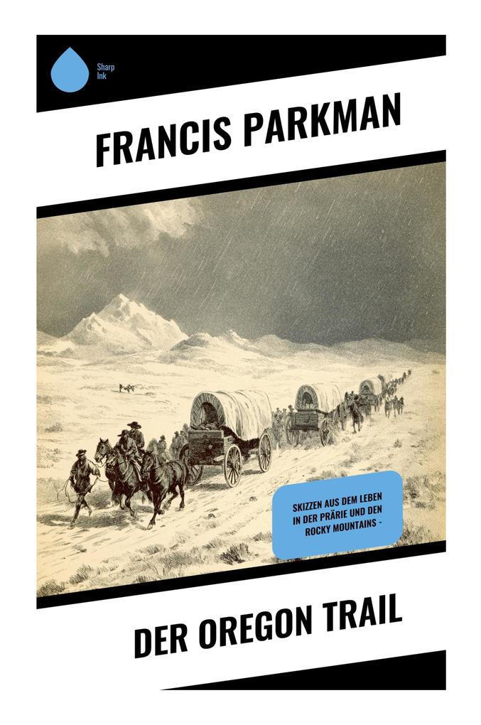 Der Oregon Trail