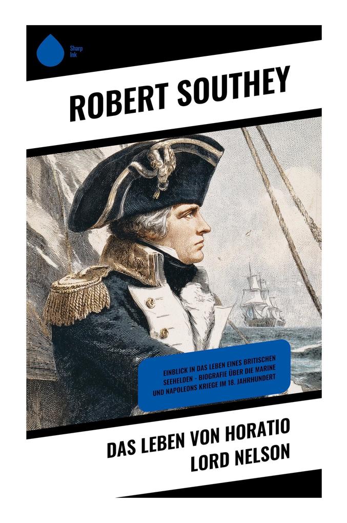 Das Leben von Horatio Lord Nelson
