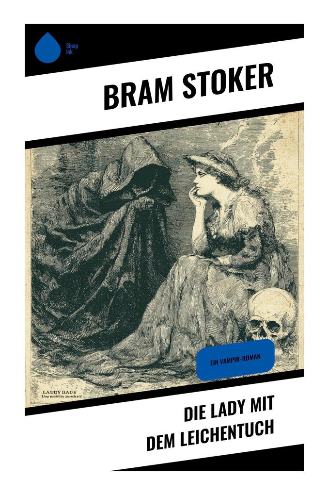 Die Lady mit dem Leichentuch