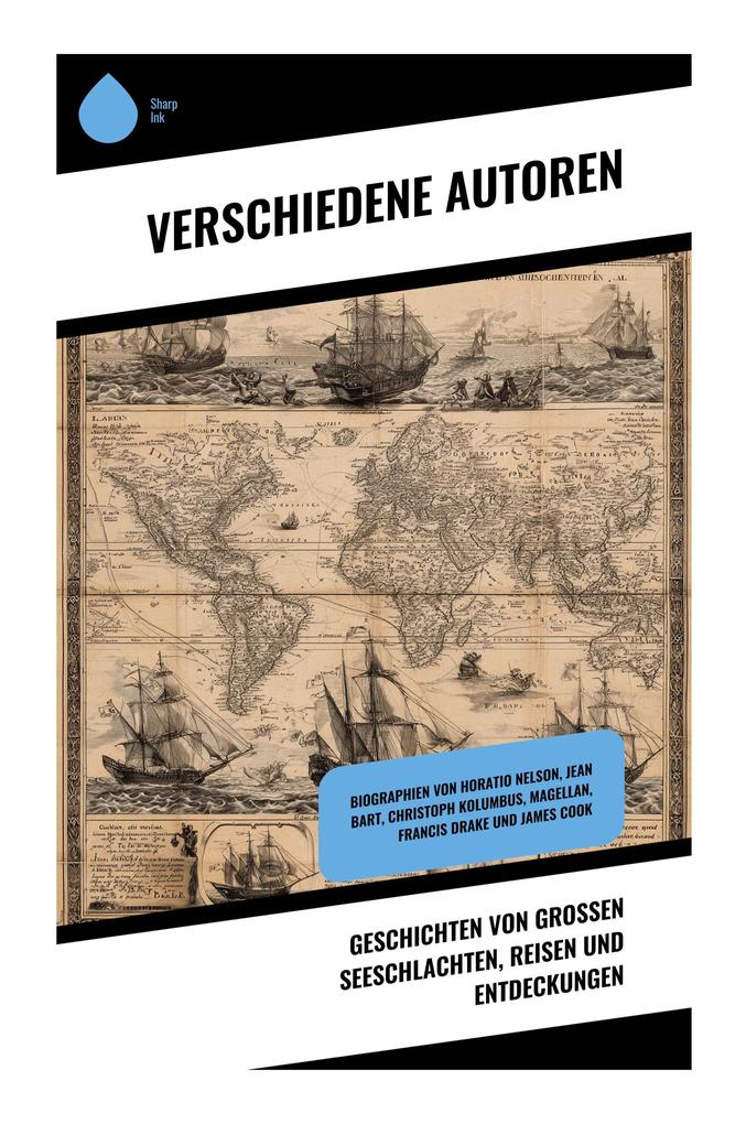 Geschichten von großen Seeschlachten Reisen und Entdeckungen