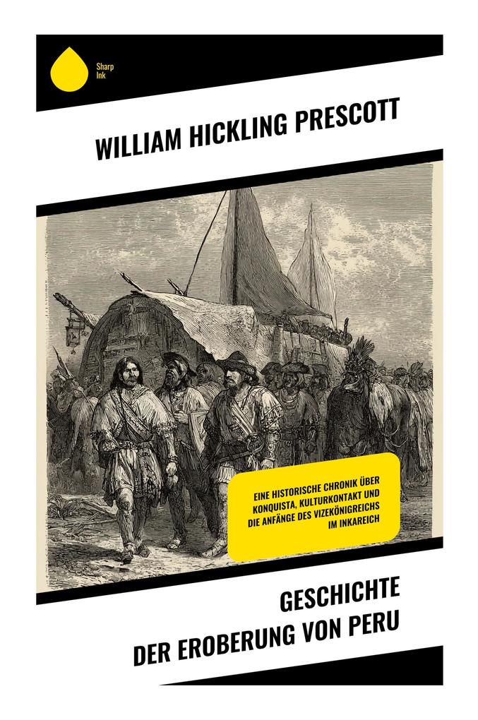 Geschichte der Eroberung von Peru