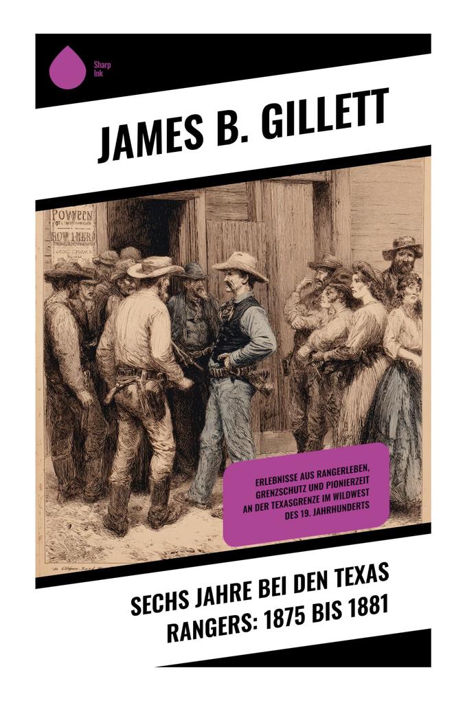 Sechs Jahre bei den Texas Rangers: 1875 bis 1881