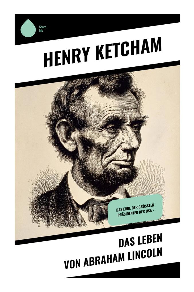 Das Leben von Abraham Lincoln
