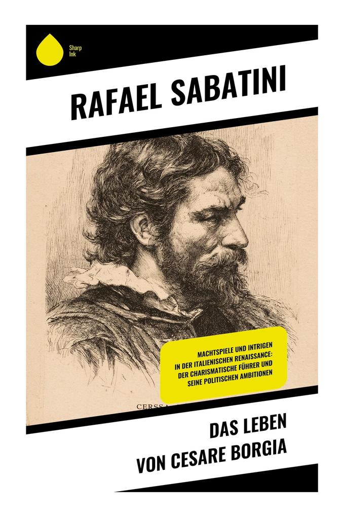 Das Leben von Cesare Borgia