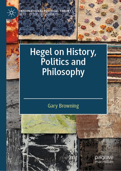 Hegel on History Politics and Philosophy