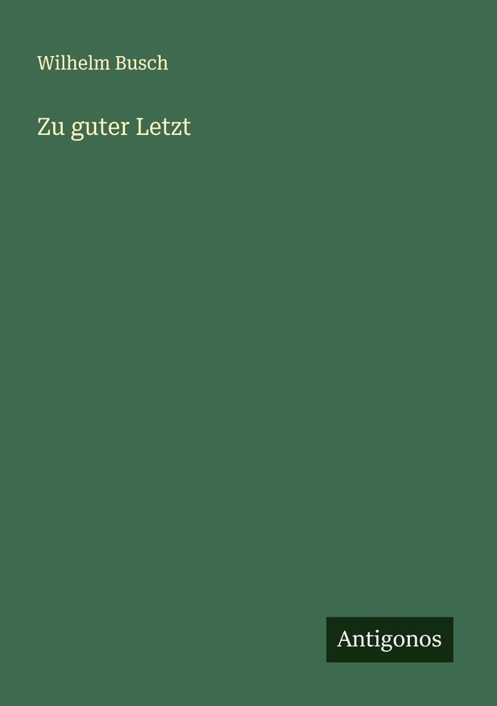 Zu guter Letzt