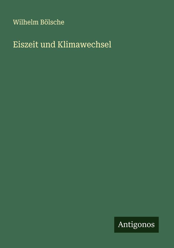 Eiszeit und Klimawechsel