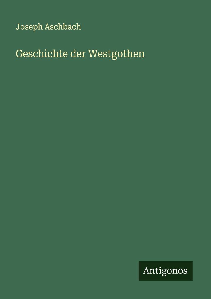 Geschichte der Westgothen