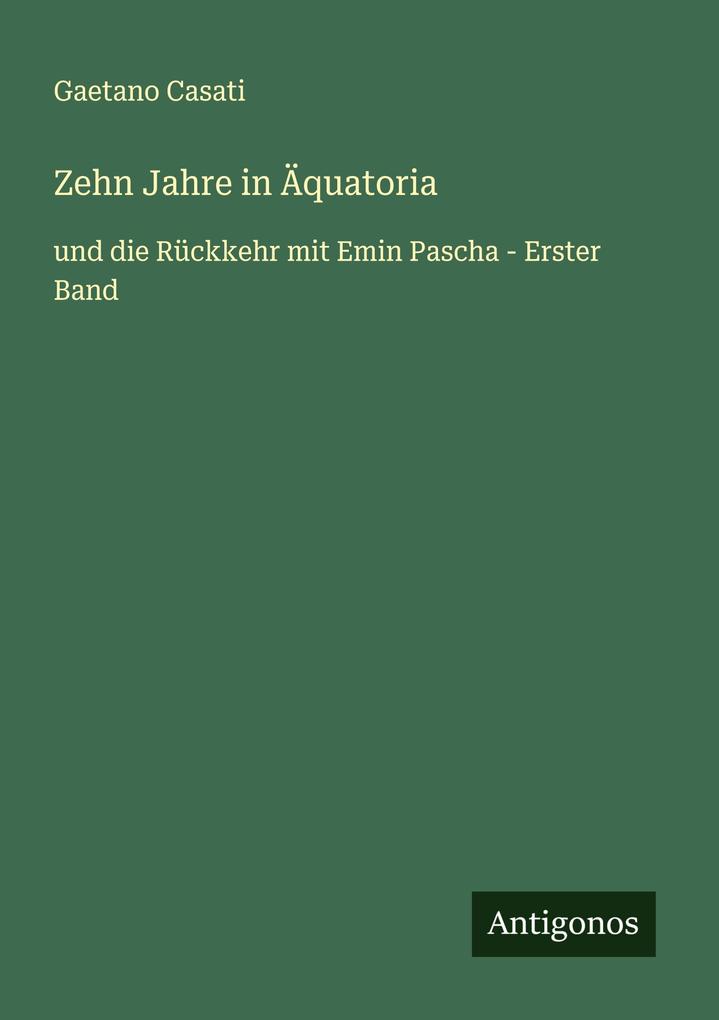 Zehn Jahre in Äquatoria