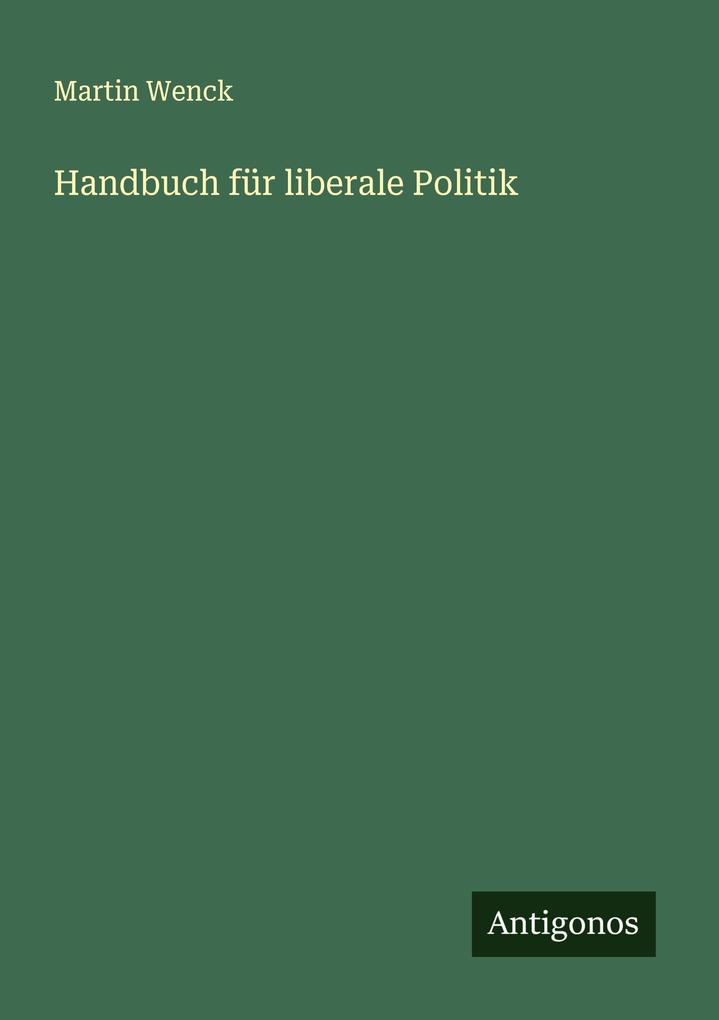 Handbuch für liberale Politik