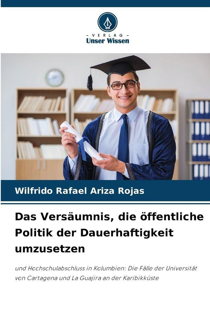 Das Versäumnis die öffentliche Politik der Dauerhaftigkeit umzusetzen