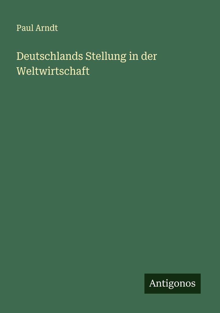 Deutschlands Stellung in der Weltwirtschaft