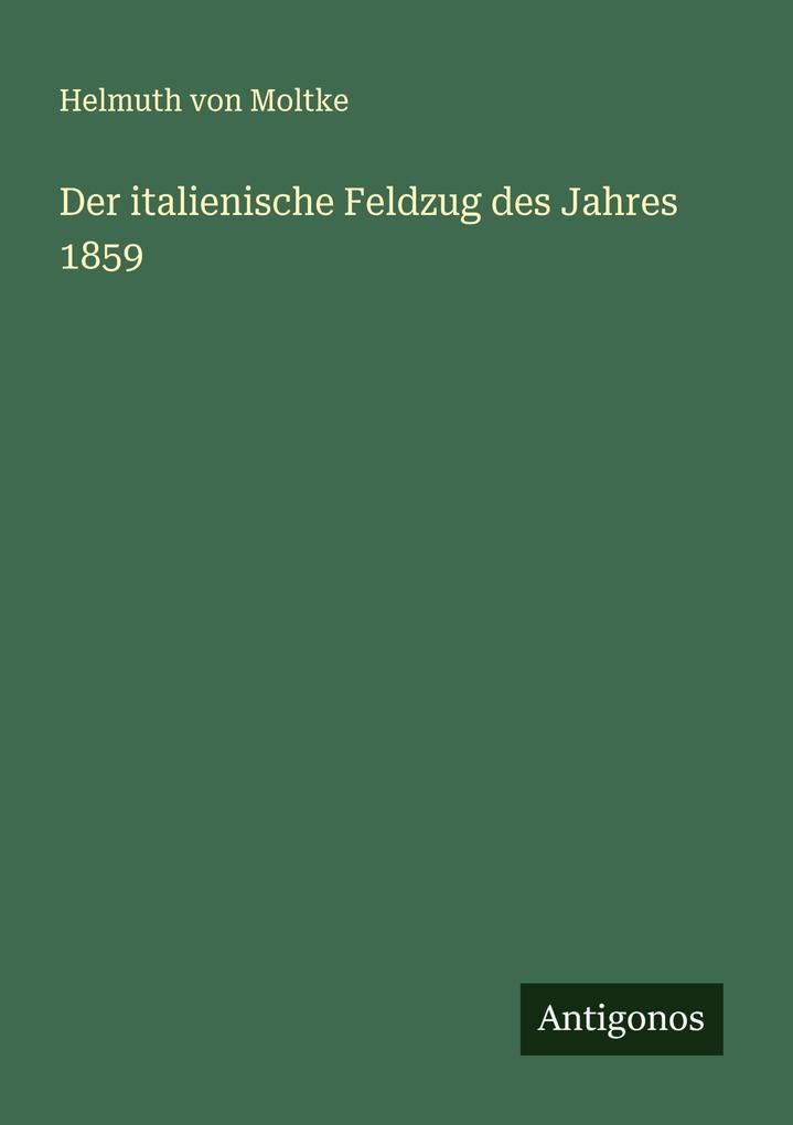 Der italienische Feldzug des Jahres 1859