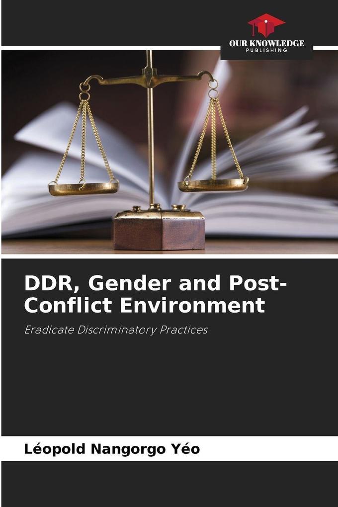 DDR Gender and Post-Conflict Environment