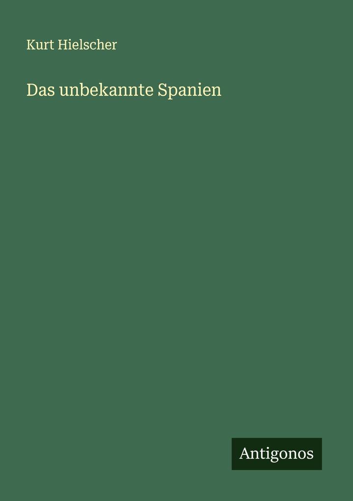 Das unbekannte Spanien