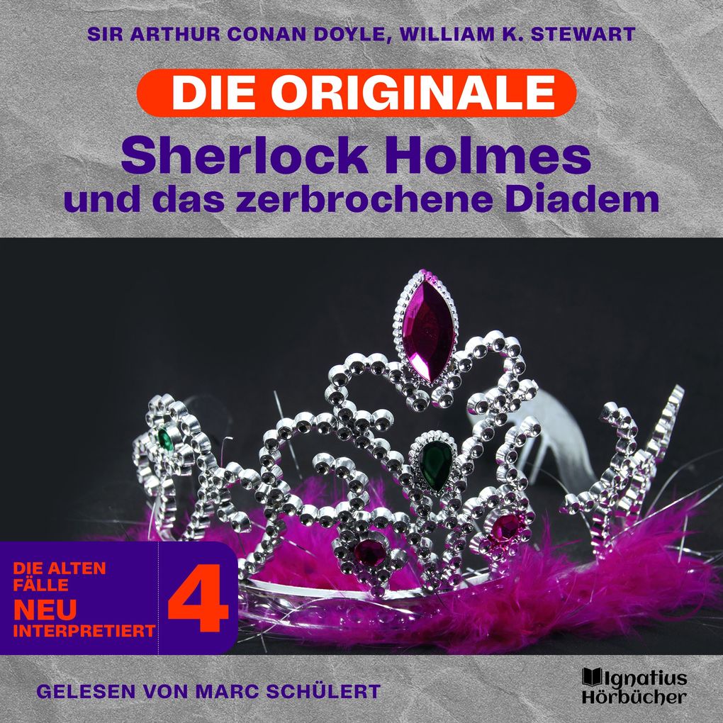 Sherlock Holmes und das zerbrochene Diadem (Die Originale: Die alten Fälle neu interpretiert Folge 4)