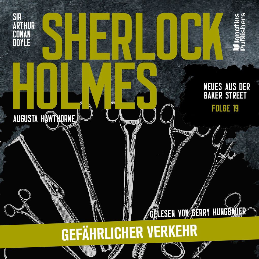 Sherlock Holmes: Gefährlicher Verkehr (Neues aus der Baker Street Folge 19)