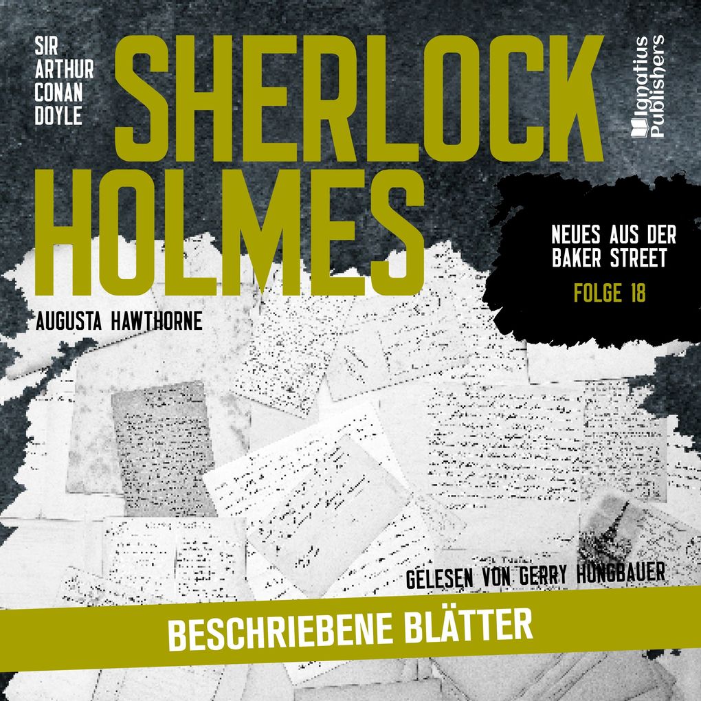 Sherlock Holmes: Beschriebene Blätter (Neues aus der Baker Street Folge 18)