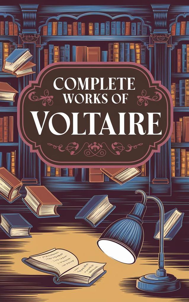 Complete Works of Voltaire
