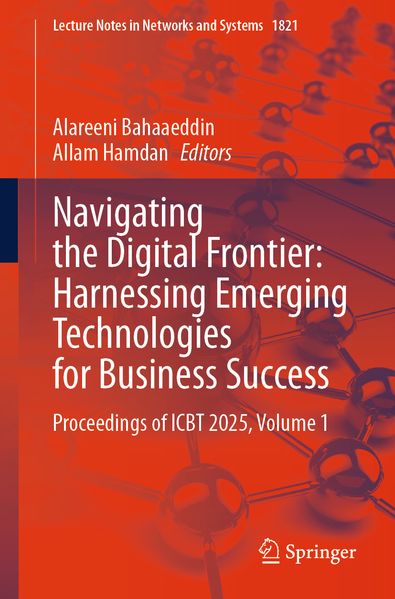 Navigating the Digital Frontier: Harnessing Emerging Technologies for Business Success