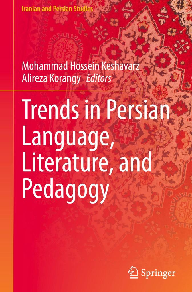 Trends in Persian Language Literature and Pedagogy
