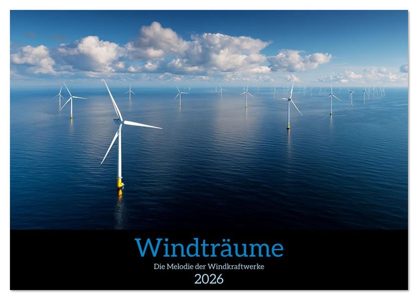 Windträume (Tischkalender 2026 DIN A5 quer) CALVENDO Monatskalender