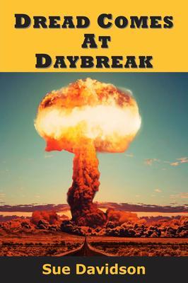 Dread Comes at Daybreak