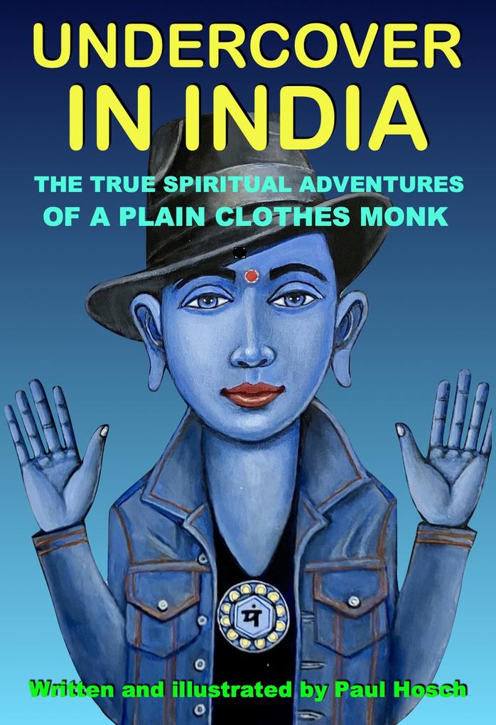 Undercover In India (The Bohemian Spirit Series #2)