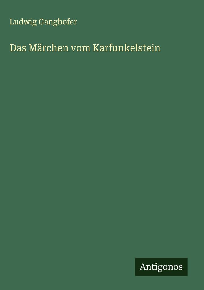 Das Märchen vom Karfunkelstein