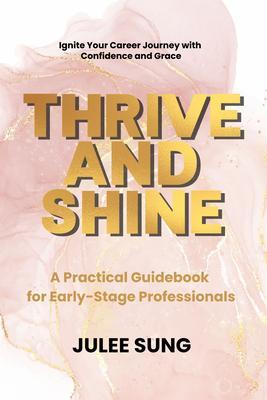 Thrive and Shine