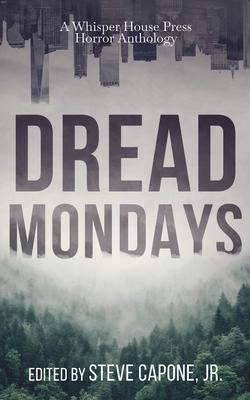 Dread Mondays