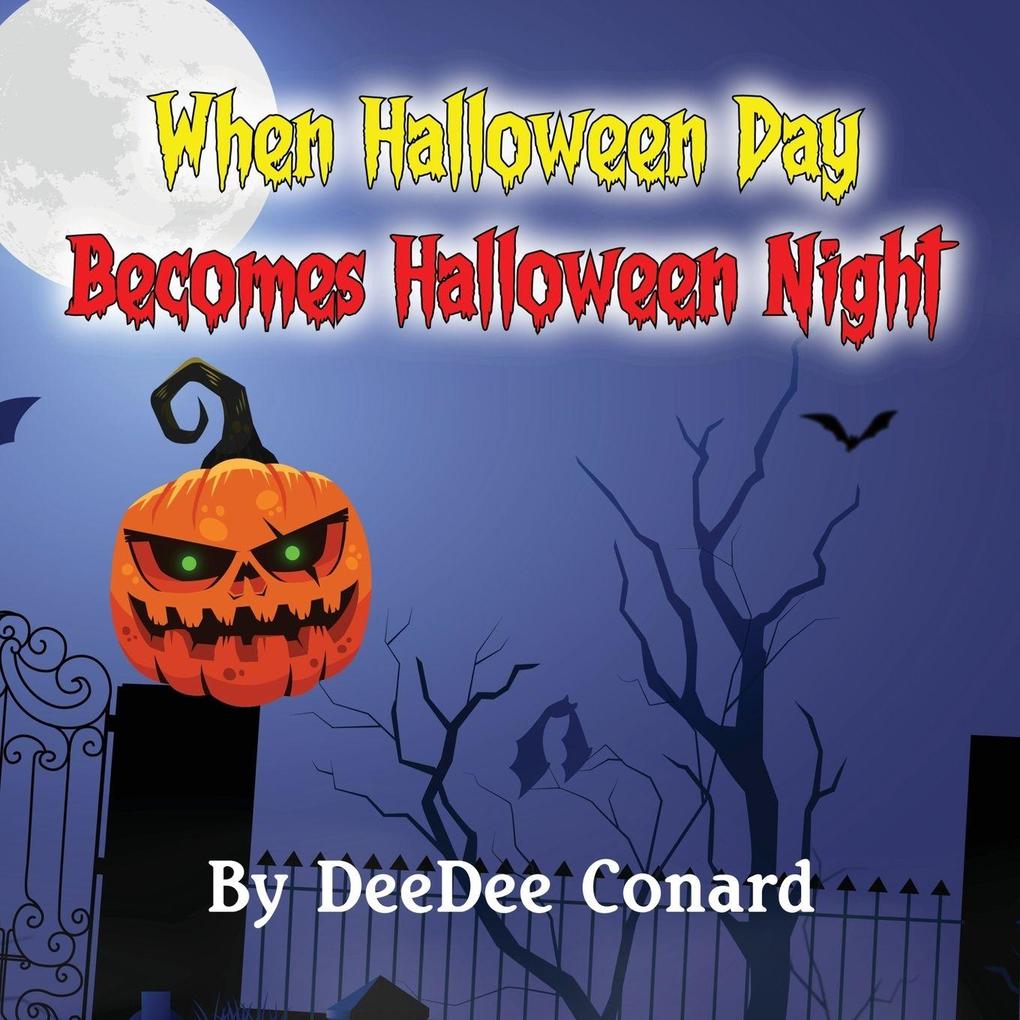 When Halloween Day Becomes Halloween Night