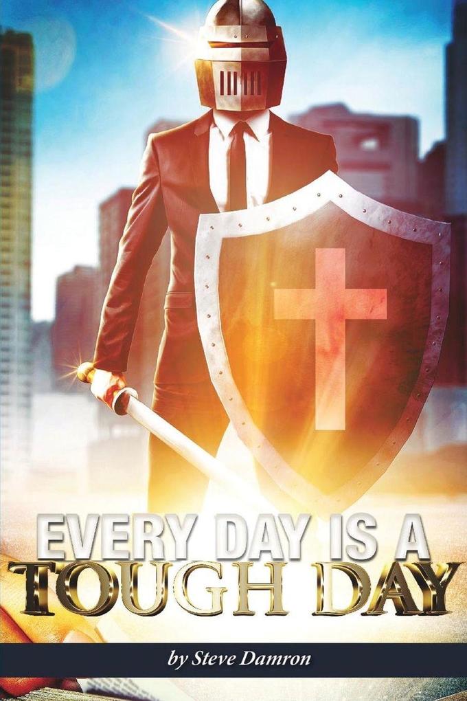 Every Day is a Tough Day