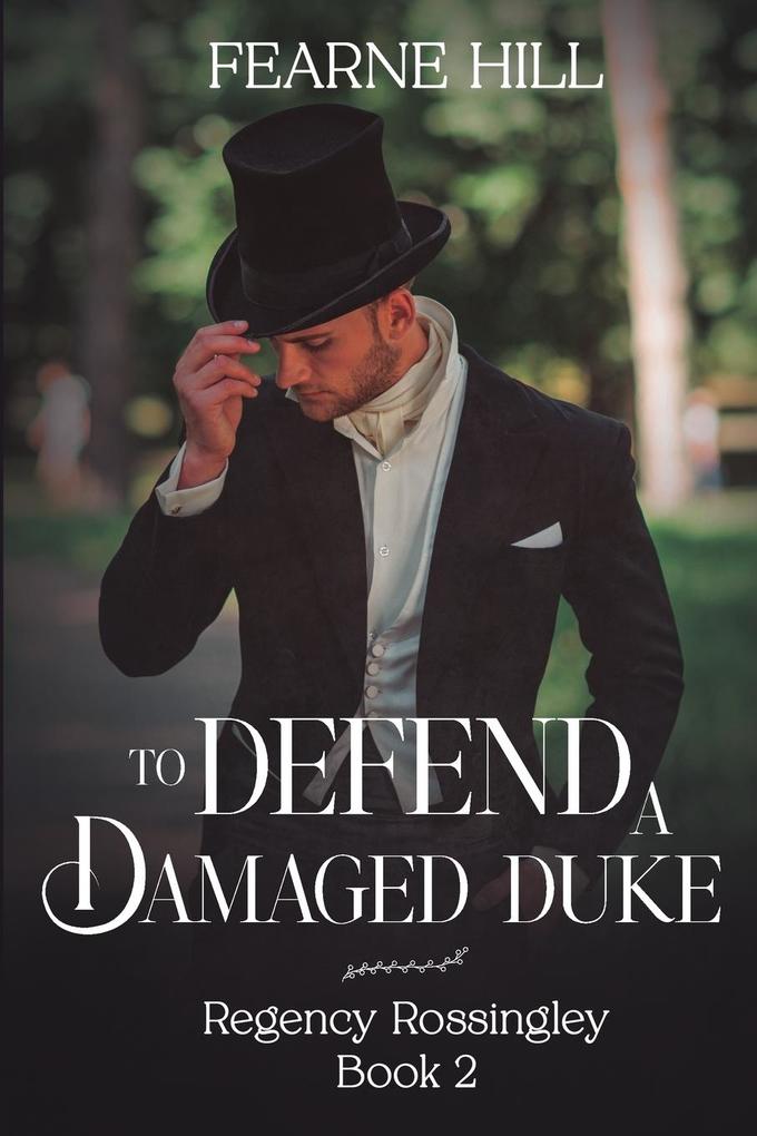 To Defend a Damaged Duke