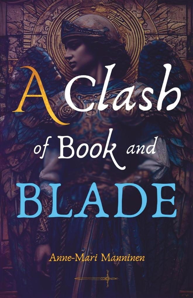 A Clash of Book and Blade