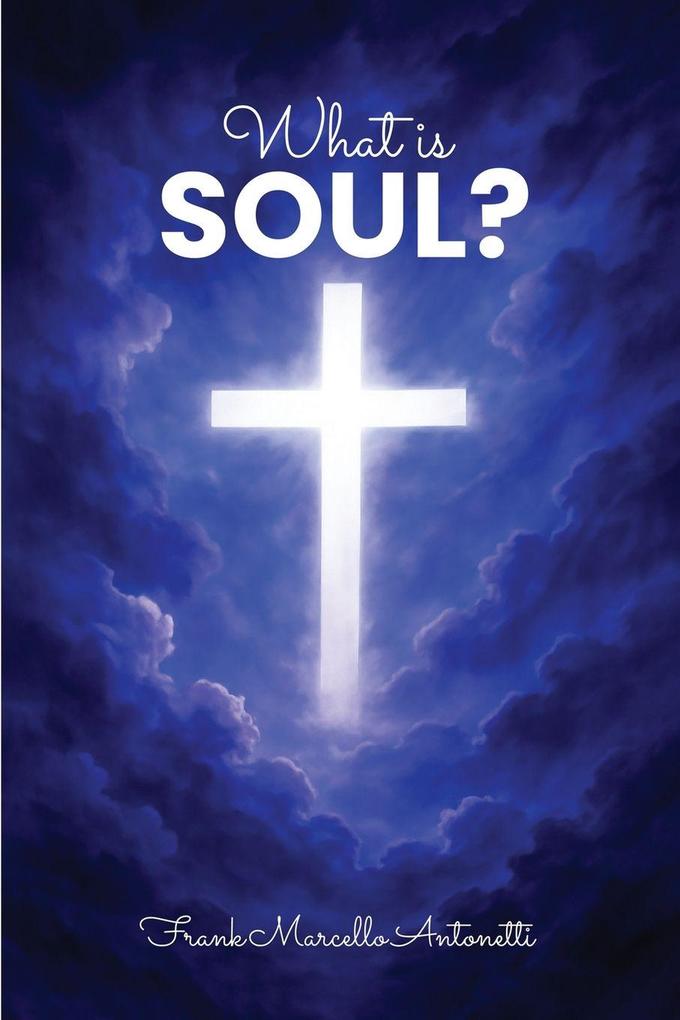 What is the soul?