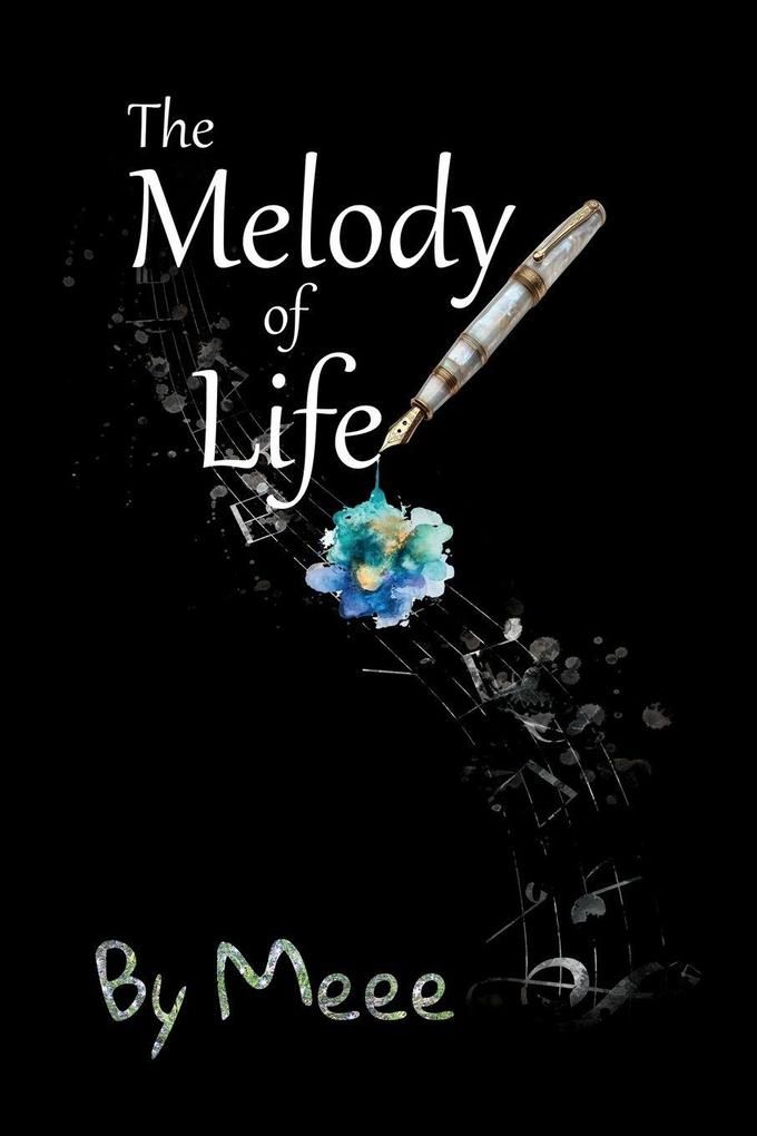 The Melody of Life