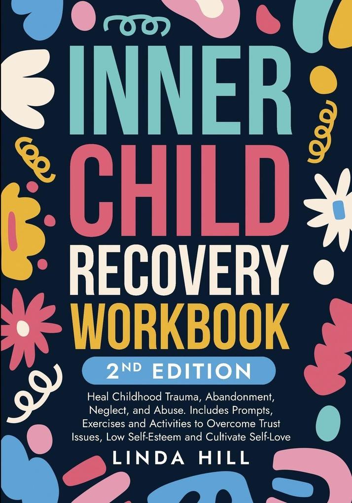 Inner Child Recovery Workbook 2nd Edition