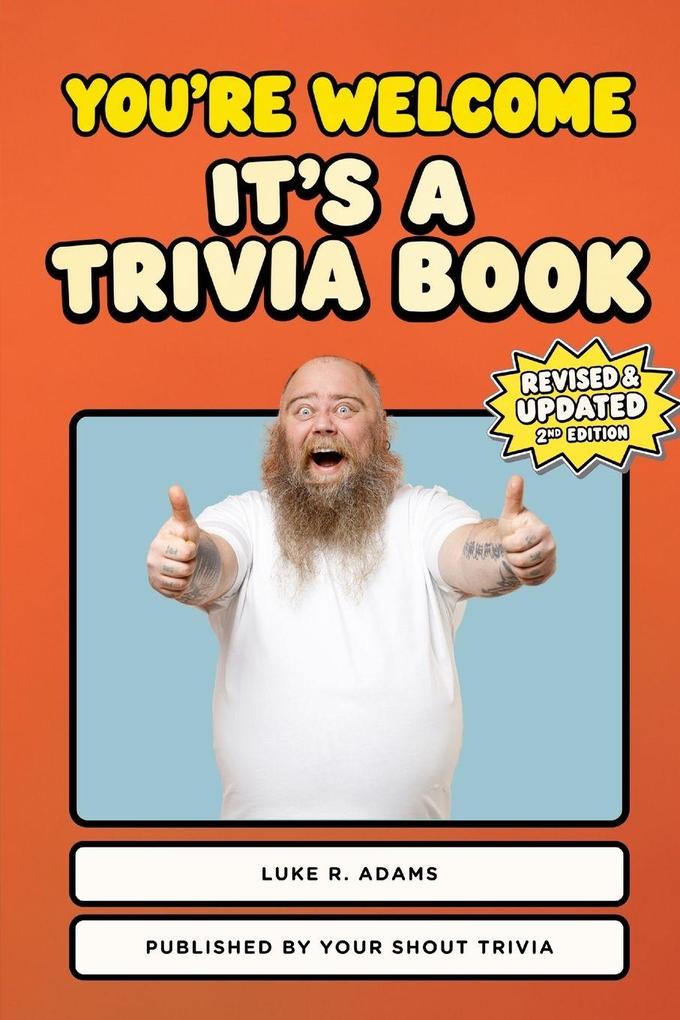 You're Welcome (It's a Trivia Book)