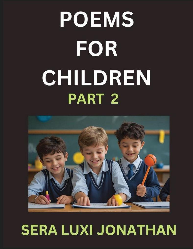 Poems for Children (Part 2)- Poetry for Curious Minds Bedtime Verses for Little Dreamers A Journey Through Rivers and Rhymes