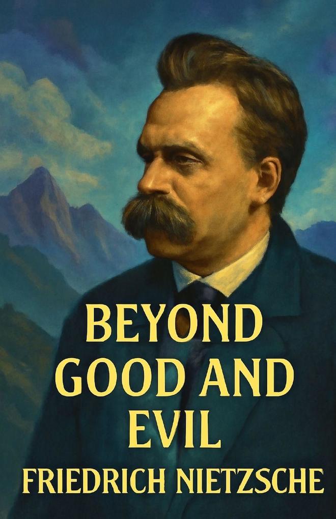 Beyond Good And Evil(Illustrated)