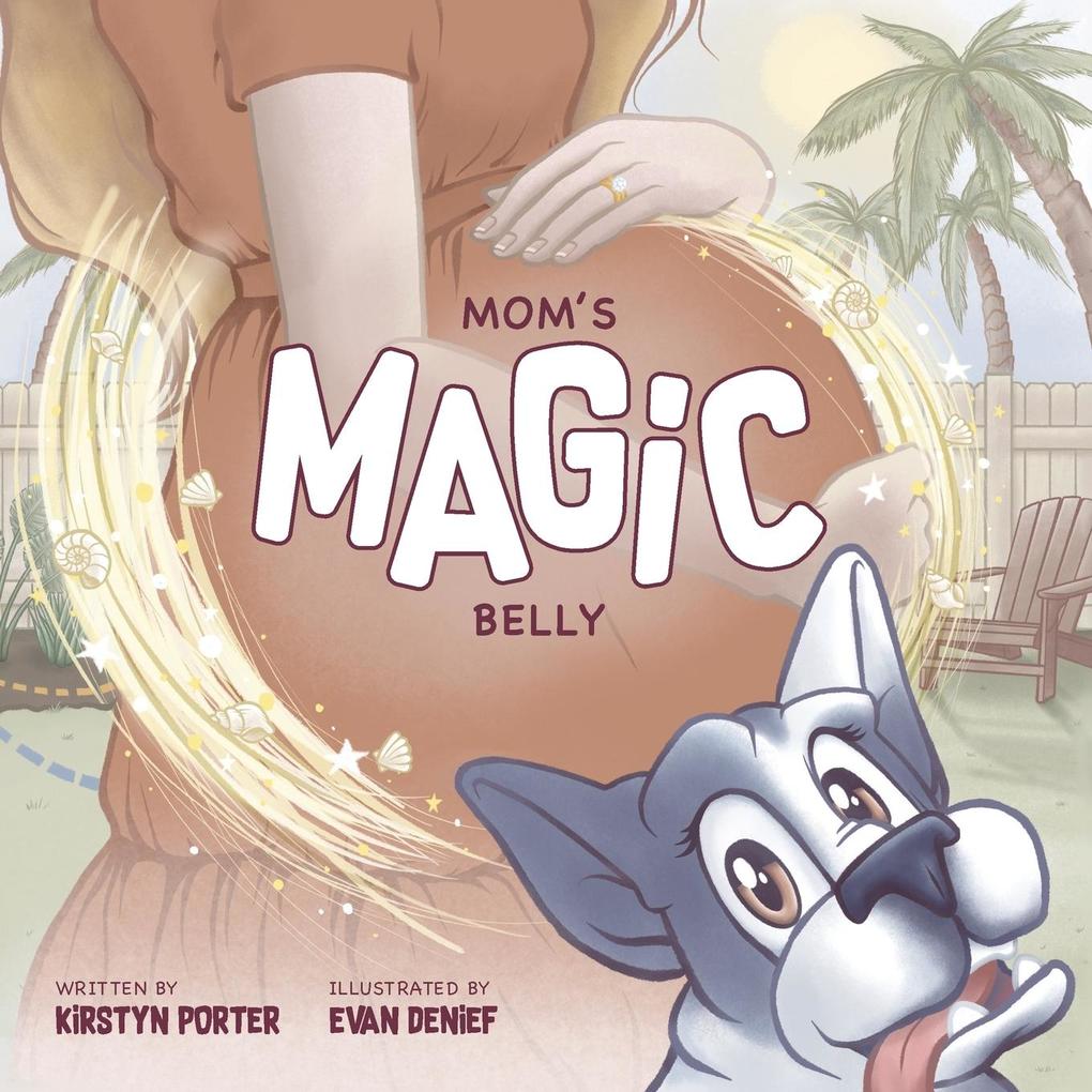 Mom's Magic Belly
