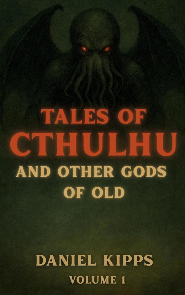 Tales of Cthulhu and Other Gods of Old