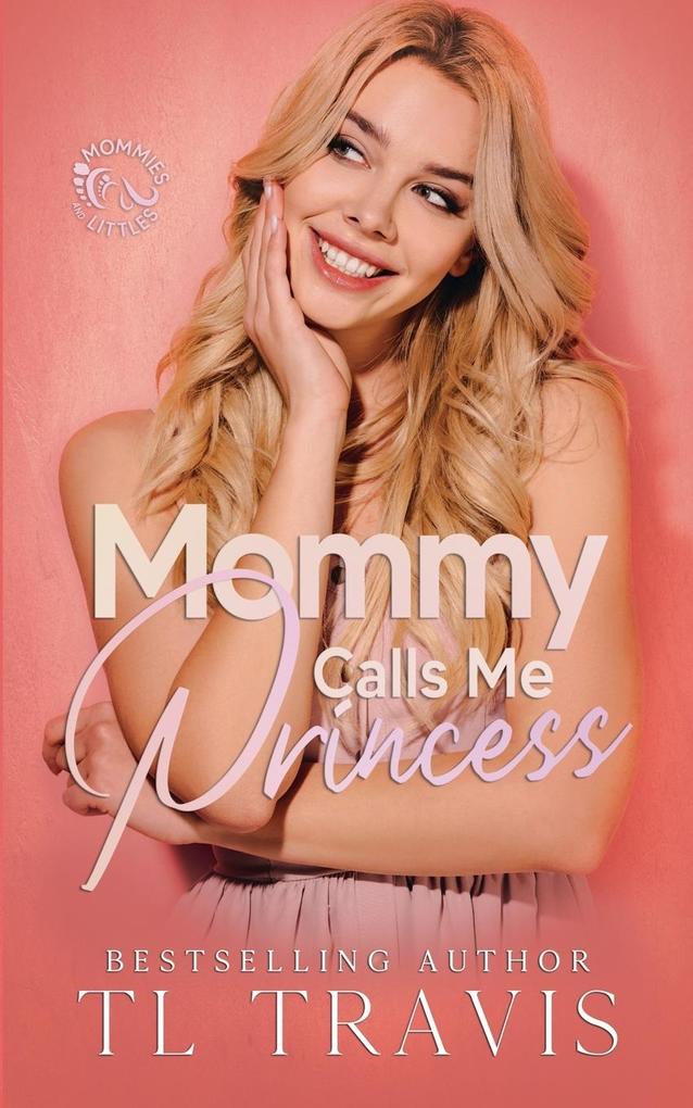 Mommy Calls Me Princess