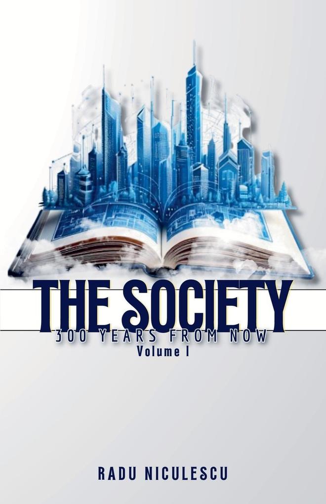 The Society 300 Years From Now