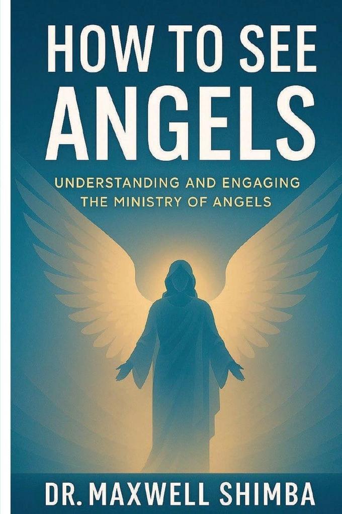 How to See Angels