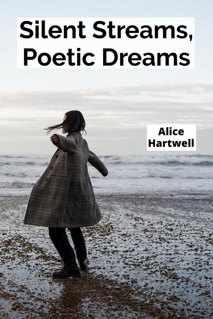 Silent Streams Poetic Dreams