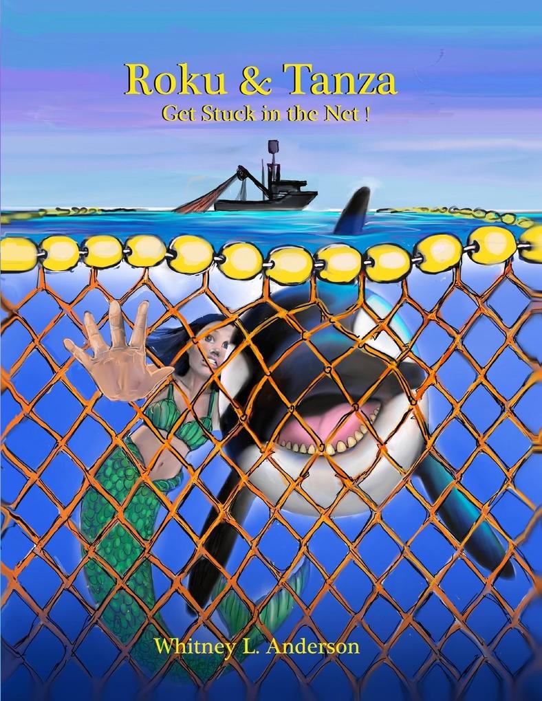 Roku & Tanza Get Stuck in the Net!