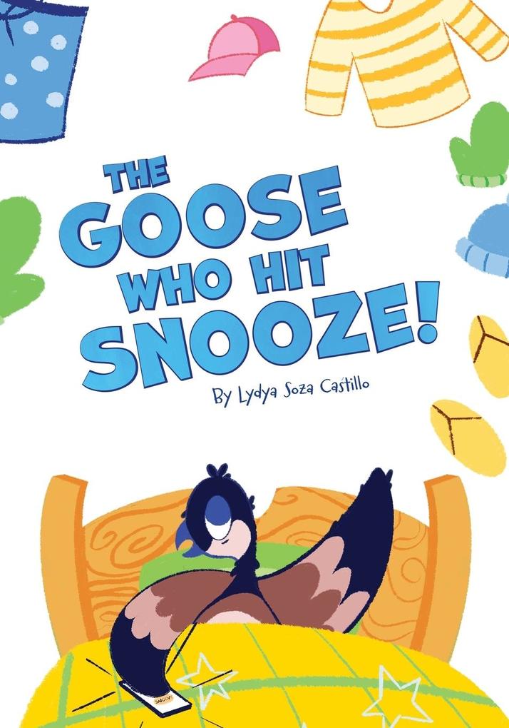 The Goose Who Hit Snooze
